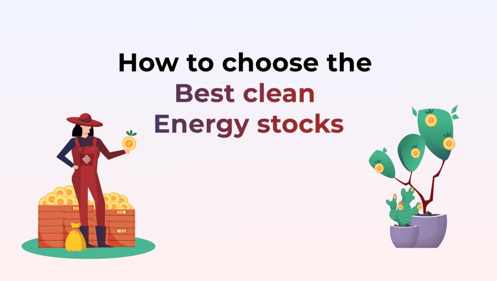 How to Choose the Best Clean Energy Stocks for Your Portfolio